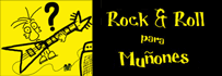 Rock & Roll para Muñones