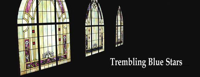 TREMBLING BLUE STARS