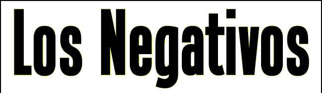 LOS NEGATIVOS