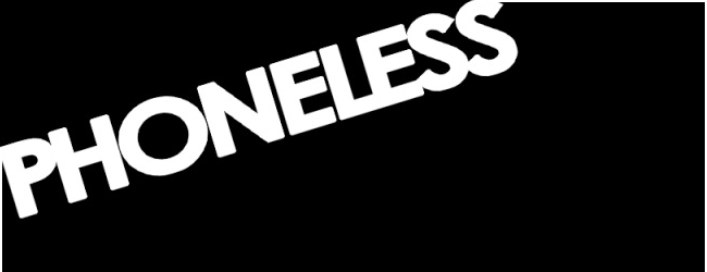 PHONELESS