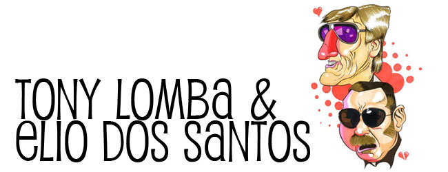 TONY LOMBA & ELIO DOS SANTOS