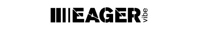 EAGER VIBE